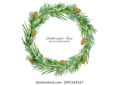 Green pine branches and cones frame. Watercolor pine and pine corn branches clipart collection. Isolated on white background vector illustration set.