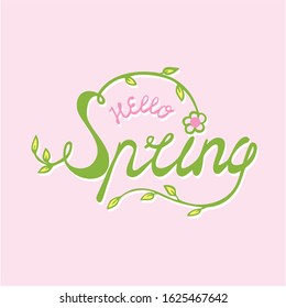 Green Pink Hello Spring phrase hand drawn vector illustration sketched logotype icon. Lettering spring season with leaf and flower. Concept for greeting card, invitation, banner, poster background.