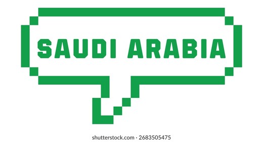 Bolha de fala pixelada verde com design de estilo retro digital de texto da Arábia Saudita para comunicação online e ilustração de identidade nacional