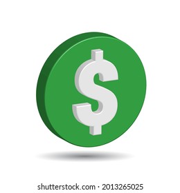 Green Plastic Coin with US Dollar sign isolated in white color background. The Currency symbol of United States. Simple and Minimal Cartoon 3D Vector illustration.