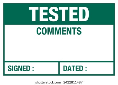 Green Quality Control Label Sign Mark Tested Comments Signed Dated