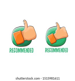 Green recommended label or icon with with thumbs up hand isolated on white background. cartoon Recommended button with like hand