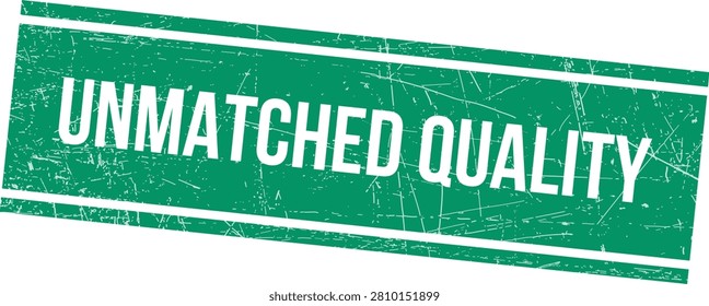 A green rectangular rubber stamp with the text Unmatched featuring a worn texture.