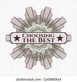 Green and Red abstract rosette with text Choosing the Best inside