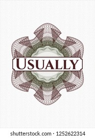 Green and Red abstract rosette with text Usually inside