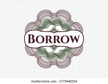 Green and Red linear rosette with text Borrow inside