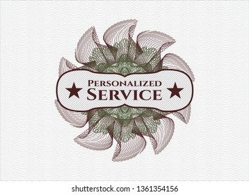 Green and Red money style emblem or rosette with text Personalized Service inside