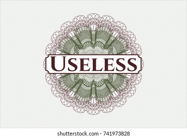 Green and Red money style emblem or rosette with text Useless inside