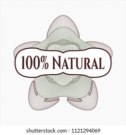 Green and Red money style rosette with text 100% Natural inside