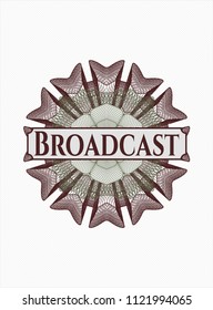 Green and Red money style rosette with text Broadcast inside