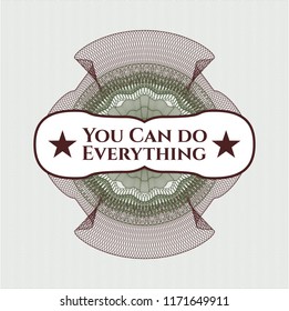 Green and Red money style rosette with text You Can do Everything inside