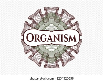 Green and Red money style rosette with text Organism inside