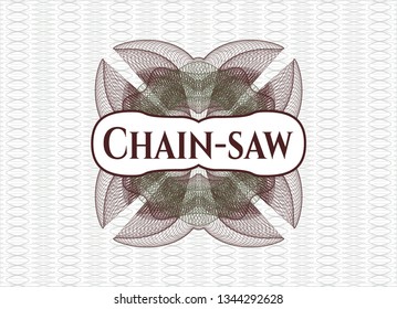 Green and Red money style rosette with text Chain-saw inside