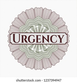 Green and Red passport money style rossete with text Urgency inside