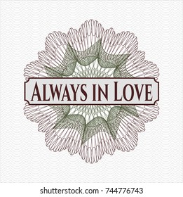 Green and Red passport money style rossete with text Always in Love inside