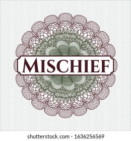 Green and Red passport rosette with text Mischief inside