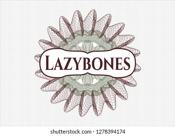 Green and Red passport style rosette with text Lazybones inside