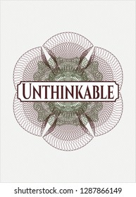 Green and Red passport style rosette with text Unthinkable inside