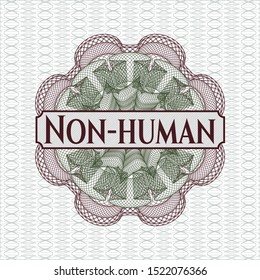 Green and Red passport style rosette with text Non-human inside
