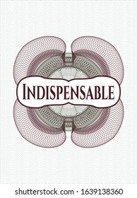 Green and Red passport style rosette with text Indispensable inside