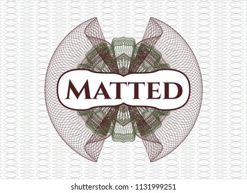 Green and Red passport style rossete with text Matted inside