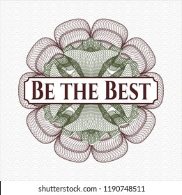 Green and Red rosette. Linear Illustration with text Be the Best inside