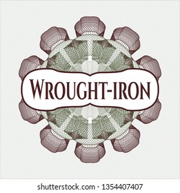 Green and Red rosette or money style emblem with text Wrought-iron inside