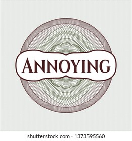 Green and Red rosette or money style emblem with text Annoying inside