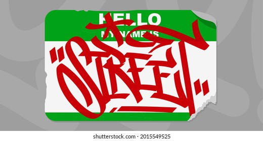 Green Red And White Abstract Flat Graffiti Style Sticker Hello My Name Is With Some Street Art Hip Hop Lettering Vector Illustration Art