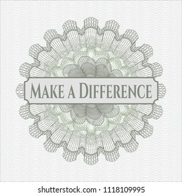 Green rosette. Linear Illustration with text Make a Difference inside