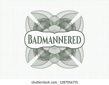 Green rosette. Linear Illustration with text Badmannered inside