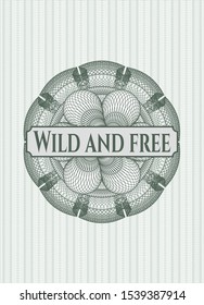 Green rosette. Linear Illustration with text Wild and free inside