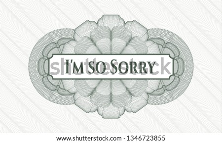 Green rosette. Linear Illustration. with text I'm so Sorry inside