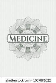 Green rosette or money style emblem with text Medicine inside