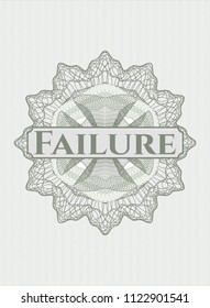Green rosette or money style emblem with text Failure inside