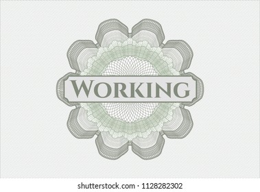 Green rosette or money style emblem with text Working inside