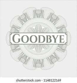 Green rosette (money style emblem) with text Goodbye inside