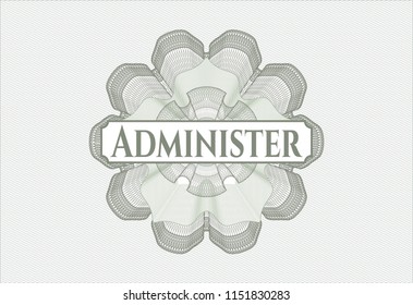 Green rosette (money style emblem) with text Administer inside