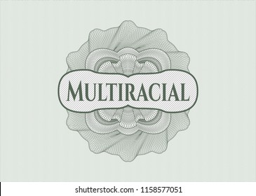 Green rosette or money style emblem with text Multiracial inside