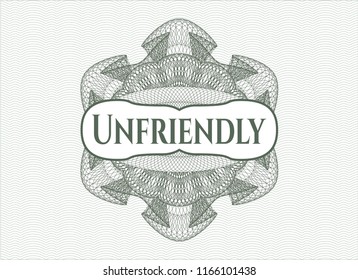 Green rosette or money style emblem with text Unfriendly inside