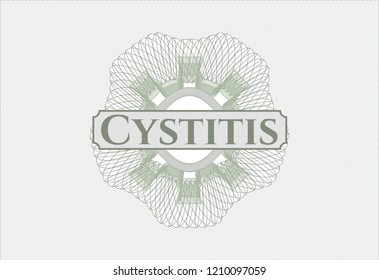 Green rosette or money style emblem with text Cystitis inside