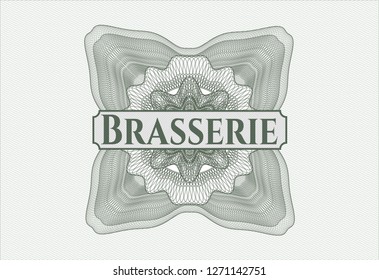 Green rosette or money style emblem with text Brasserie inside