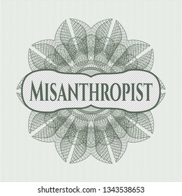 Green rosette (money style emblem) with text Misanthropist inside