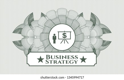 Green rosette or money style emblem with business presentation icon and Business Strategy text inside