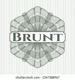 Green rosette (money style emblem) with text Brunt inside