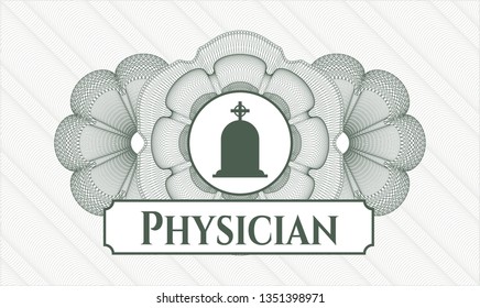 Green rosette or money style emblem with tombstone icon and Physician text inside