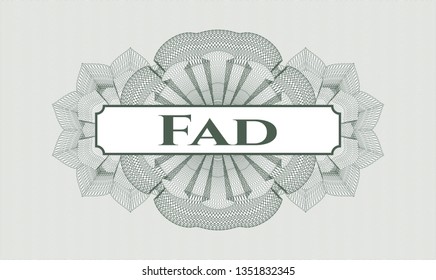 Green rosette or money style emblem with text Fad inside