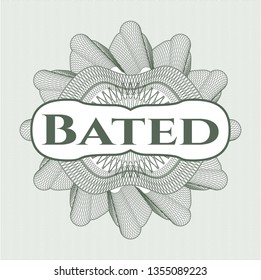 Green rosette or money style emblem with text Bated inside