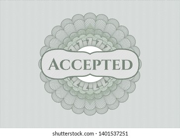 Green rosette or money style emblem with text Accepted inside