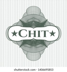 Green rosette or money style emblem with text Chit inside